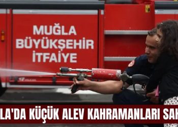 Muğla’da küçük alev kahramanları sahada