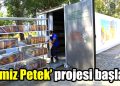 ‘Temiz Petek’ projesi başladı