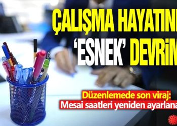 Çalışma hayatında radikal düzenlemeler yolda: Hem çalışanlar hem de işverenler etkilenecek