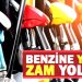 Benzine Yeni Zam Yolda: Litresi 56 Lirayı Aşacak
