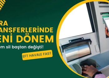 Para Transferinde Yeni Dönem! ATM ve IBAN İşlemleri 1 Ocak’ta Değişiyor