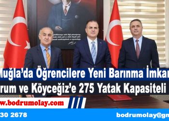 Muğla’da Öğrencilere Yeni Barınma İmkanı