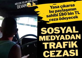 Sosyal medyadan trafik cezası
