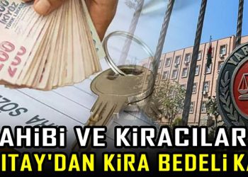 Yargıtay’dan Kiracılara Müjde Gibi Karar