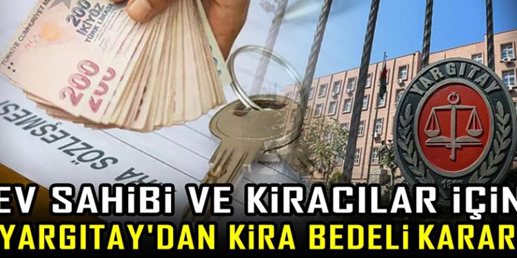 Yargıtay’dan Kiracılara Müjde Gibi Karar