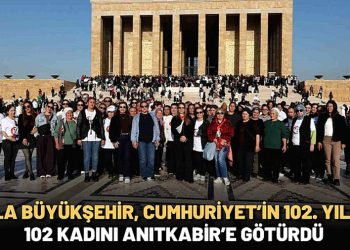 Muğla Büyükşehir, Cumhuriyet’in 102. yılında 102 kadını Anıtkabir’e götürdü