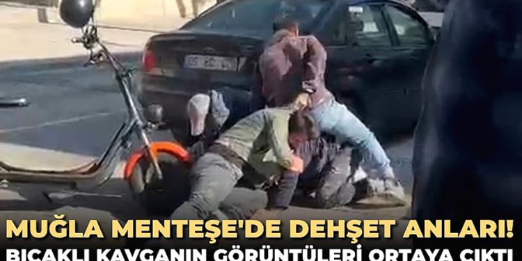 Muğla’da Dehşet Anları! Bıçaklı Kavganın Görüntüleri Ortaya Çıktı