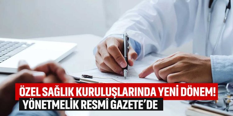 Özel hastaneler için yeni karar: Bugün Resmi Gazete’de yayımlandı