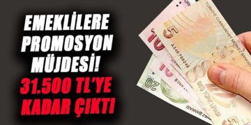 Emeklilere Nefes Aldıran Rekabet: Güncel Promosyonlar 31.500 TL’ye Dayandı!