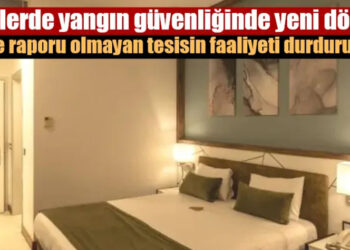 Otellerde yangın güvenliğinde yeni dönem