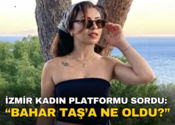 Kadın Platformlarından Bahar Taş için Çağrı: “Dosya Kapatılamaz”