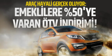Emekliye ÖTV’siz Araç Müjdesi