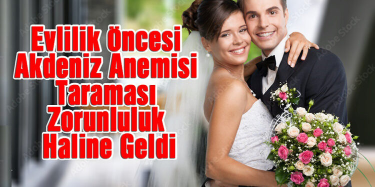 Evlilik Öncesi Hemoglobinopati Taraması Zorunluluk Haline Geldi