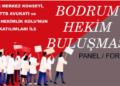 Bodrum’da Hekimler Sorunları ve Çözümleri Panel’de Konuşulacak