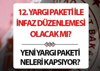 12. Yargı Paketi’nde Son Durum