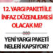 12. Yargı Paketi’nde Son Durum