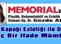Memorial Bodrum Hastanesi Plastik, Rekonstrüktif ve Estetik Cerrahi Uzmanı Op. Dr. Gözde Akyol Yazdı