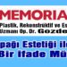 Memorial Bodrum Hastanesi Plastik, Rekonstrüktif ve Estetik Cerrahi Uzmanı Op. Dr. Gözde Akyol Yazdı
