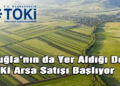 Muğla’nın da Yer Aldığı Dev TOKİ Arsa Satışı Başlıyor