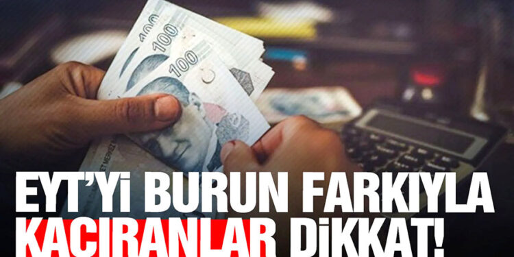 EYT’yi Kaçıranlara Müjde