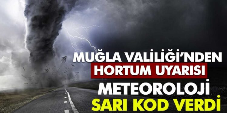 Muğla’da “Sarı Kodlu” Alarm