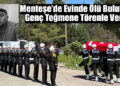 Menteşe’de Evinde Ölü Bulunan Genç Teğmene Törenle Veda