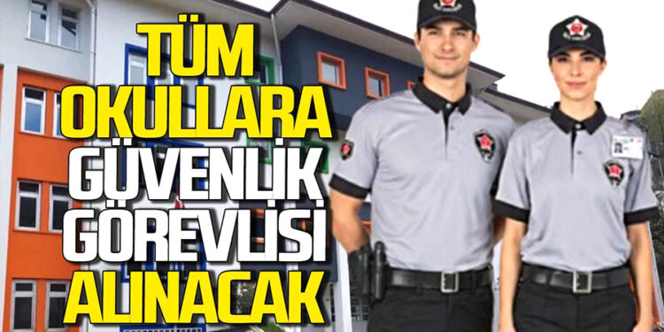 Okullara Güvenlik Görevlisi Alımı 2026