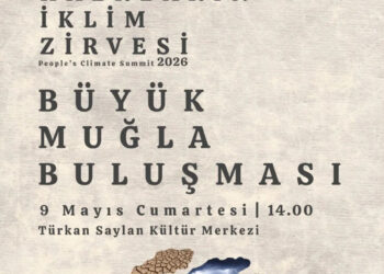 HALKLARIN İKLİM ZİRVESİ MUĞLA’DA YAPILACAK