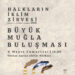 HALKLARIN İKLİM ZİRVESİ MUĞLA’DA YAPILACAK