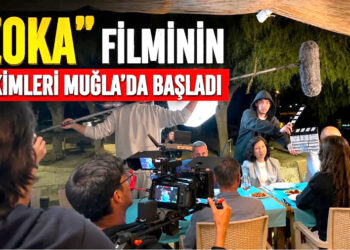 “ZOKA” filminin çekimleri Muğla’da Başladı