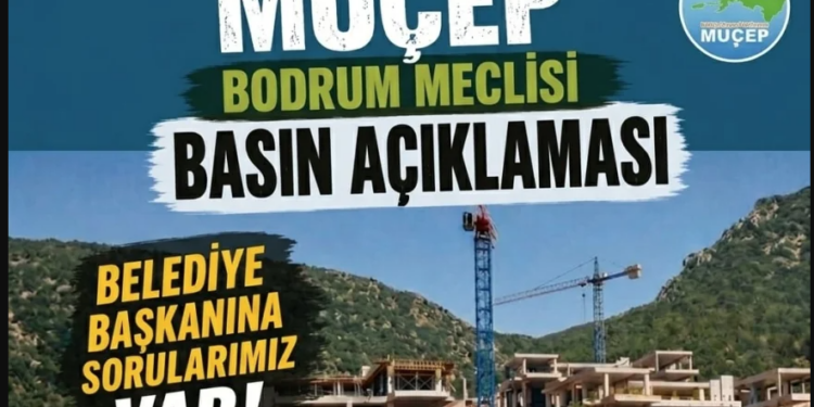MUÇEP’ten Bodrum Belediyesi Önünde Kalyon İnşaat Tepkisi ve Basın Açıklaması Çağrısı