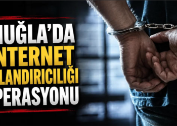 Muğla’da internet dolandırıcılığı operasyonu
