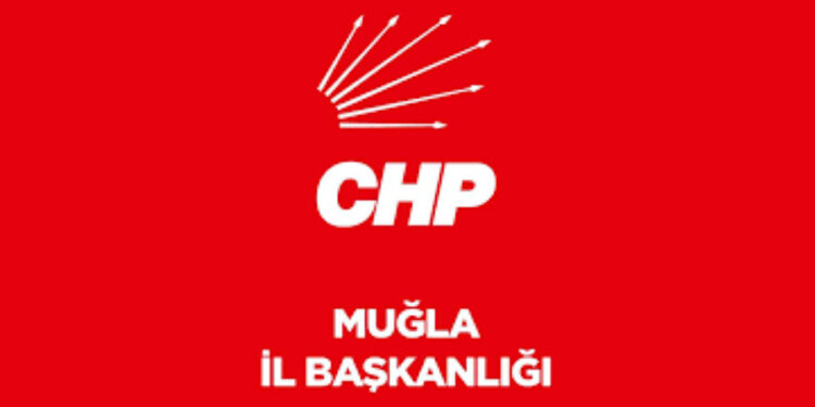 CHP Muğla İl Örgütü Affetmedi