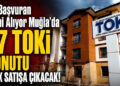 İlk Başvuran Evini Alıyor