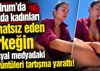 Bodrum’da plajda kadınları rahatsız eden erkeğin sosyal medyadaki görüntüleri tartışma yarattı!