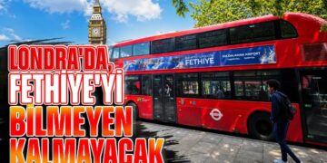 Londra’da, Fethiye’yi Bilmeyen Kalmayacak