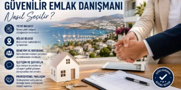 Bodrum’da Güvenilir Emlak Danışmanı Nasıl Seçilir?