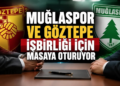 Muğlaspor ve Göztepe işbirliği için masaya oturuyor