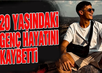 20 Yaşındaki Genç Hayatını Kaybetti