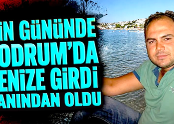 İzin Gününde Bodrum’da Denize Girdi Canından Oldu