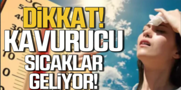 Muğla’ya Kavurucu sıcaklar geliyor