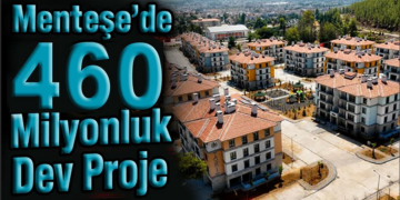 Muğla’da 460 Milyonluk Dev Proje