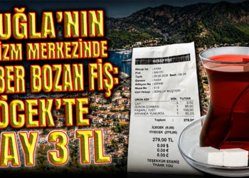 Muğla’nın Turizm Merkezinde Ezber Bozan Fiş: Göcek’te Çay 3 TL