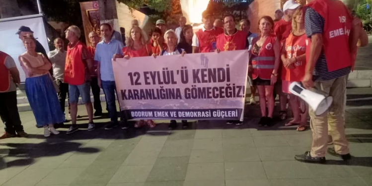BODRUM’DA 12 EYLÜL PROTESTOSU: “12 EYLÜL NOSTALJİ DEĞİL, HESAPLAŞMA MESELESİDİR”