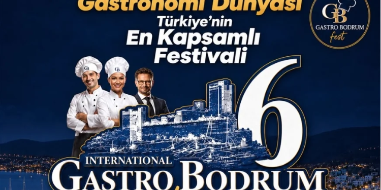 BODRUM’DA GASTRONOMİ FESTİVALİ İÇİN GERİ SAYIM BAŞLADI