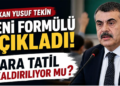 Okullarda ara tatil kaldırılıyor mu? Bakan Tekin açıkladı