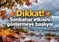Dikkat! Sonbahar Havası Etkisini Göstermeye Başlıyor!