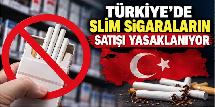 Slim Sigara Yasağı Geliyor! İnce Sigara Satışı Tamamen Yasaklanacak