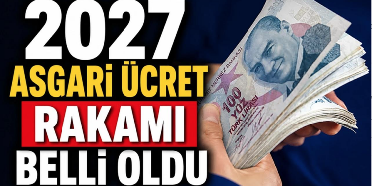 2027 Asgari Ücret Zammı Ne Kadar Olacak? Masadaki İlk Rakam Belli Oldu