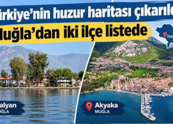 Türkiye’nin huzur haritası çıkarıldı: Muğla’dan 2 ilçe listede